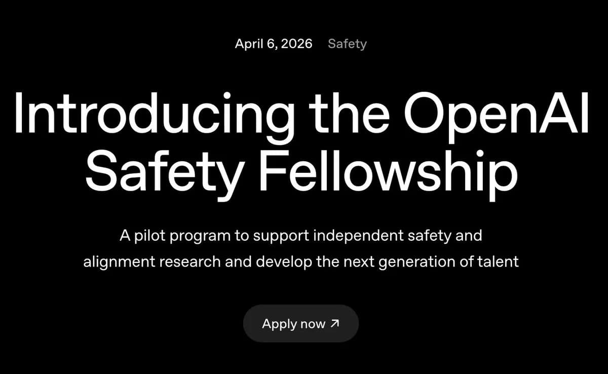 Announcing the OpenAI Safety Fellowship